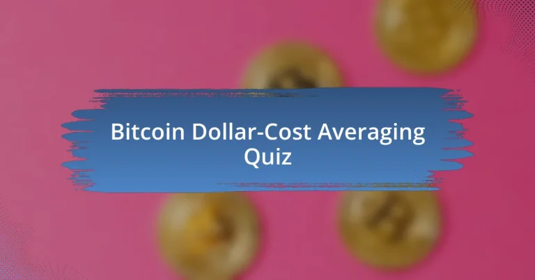 Bitcoin Dollar-Cost Averaging Quiz