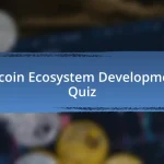 Bitcoin Ecosystem Development Quiz