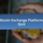 Bitcoin Exchange Platforms Quiz