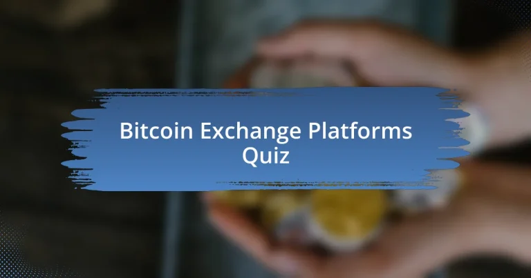 Bitcoin Exchange Platforms Quiz