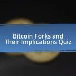 Bitcoin Forks and Their Implications Quiz