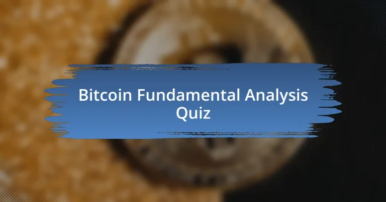 Bitcoin Fundamental Analysis Quiz