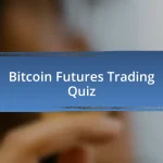 Bitcoin Futures Trading Quiz