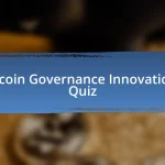 Bitcoin Governance Innovations Quiz