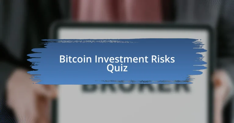 Bitcoin Investment Risks Quiz