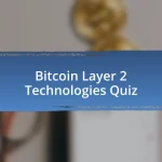 Bitcoin Layer 2 Technologies Quiz