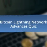 Bitcoin Lightning Network Advances Quiz