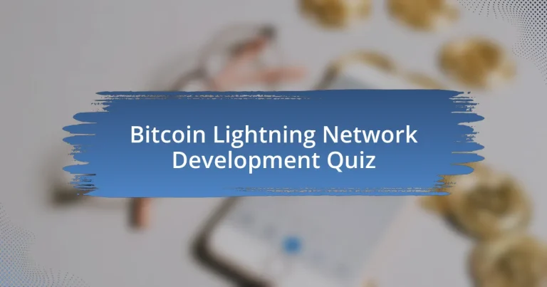 Bitcoin Lightning Network Development Quiz