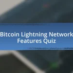 Bitcoin Lightning Network Features Quiz