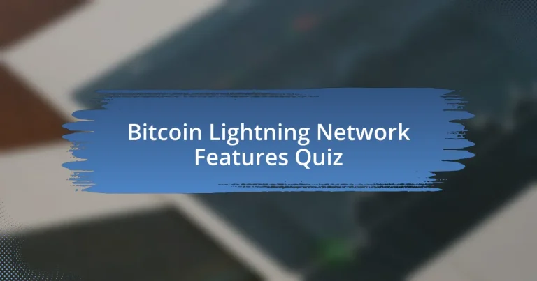 Bitcoin Lightning Network Features Quiz