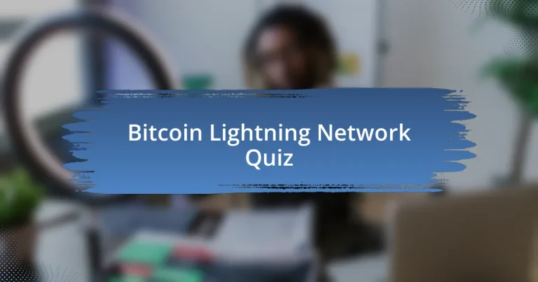 Bitcoin Lightning Network Quiz