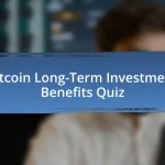 Bitcoin Long-Term Investment Benefits Quiz