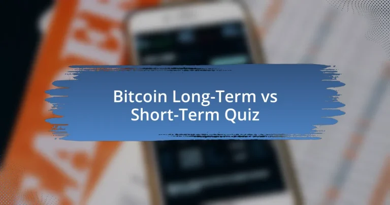 Bitcoin Long-Term vs Short-Term Quiz