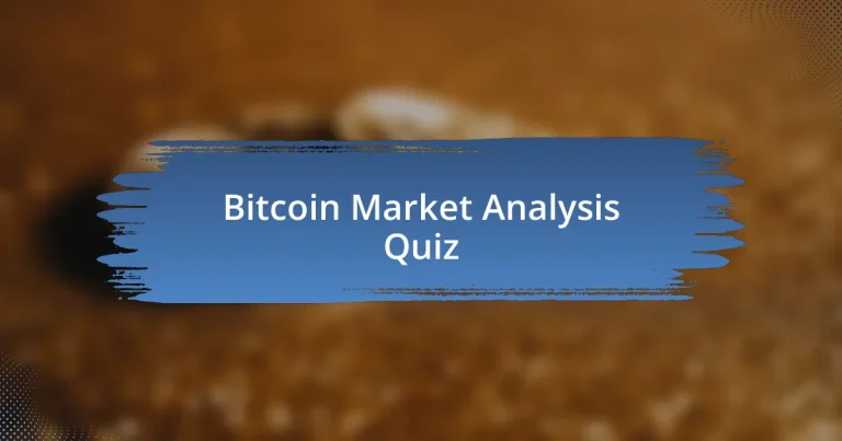 Bitcoin Market Analysis Quiz