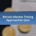 Bitcoin Market Timing Approaches Quiz