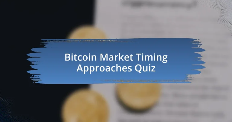 Bitcoin Market Timing Approaches Quiz