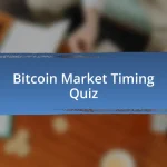 Bitcoin Market Timing Quiz