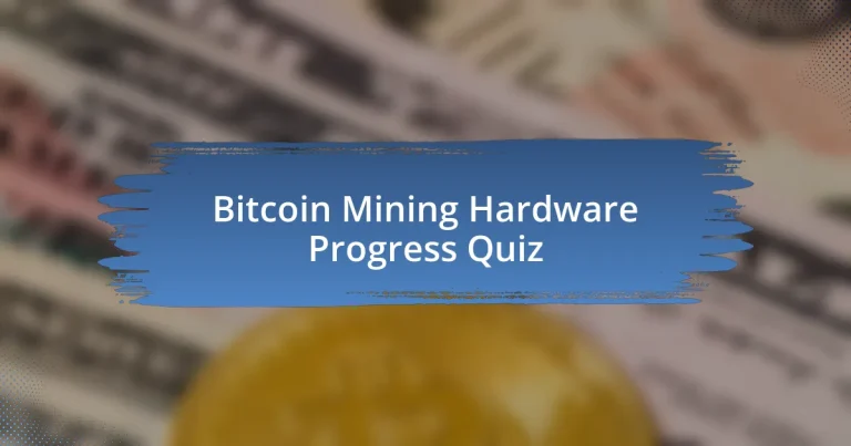 Bitcoin Mining Hardware Progress Quiz