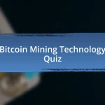 Bitcoin Mining Technology Quiz