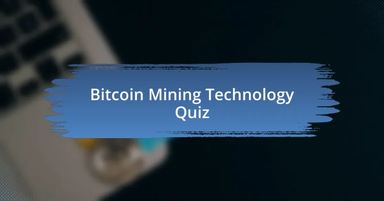 Bitcoin Mining Technology Quiz