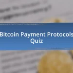 Bitcoin Payment Protocols Quiz