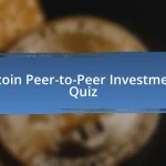 Bitcoin Peer-to-Peer Investments Quiz