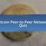 Bitcoin Peer-to-Peer Network Quiz