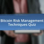 Bitcoin Risk Management Techniques Quiz