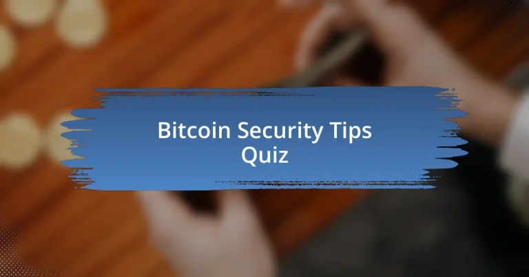 Bitcoin Security Tips Quiz