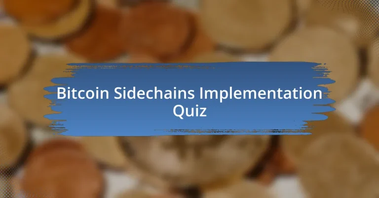 Bitcoin Sidechains Implementation Quiz