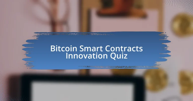 Bitcoin Smart Contracts Innovation Quiz