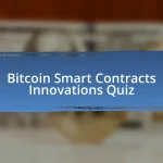 Bitcoin Smart Contracts Innovations Quiz