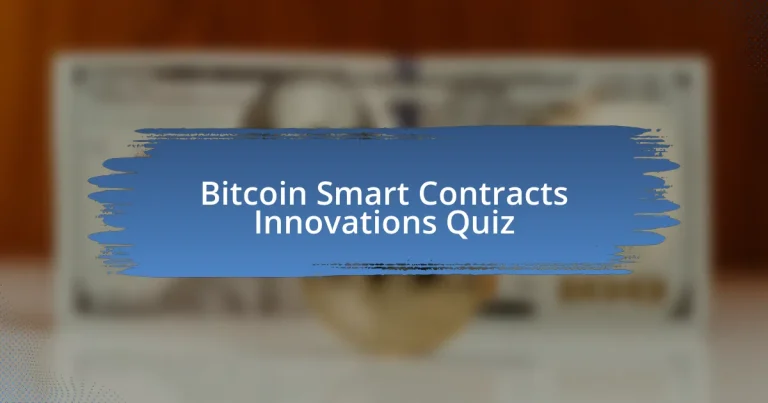 Bitcoin Smart Contracts Innovations Quiz