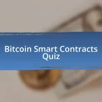 Bitcoin Smart Contracts Quiz