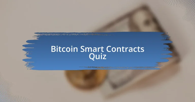 Bitcoin Smart Contracts Quiz