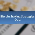 Bitcoin Staking Strategies Quiz