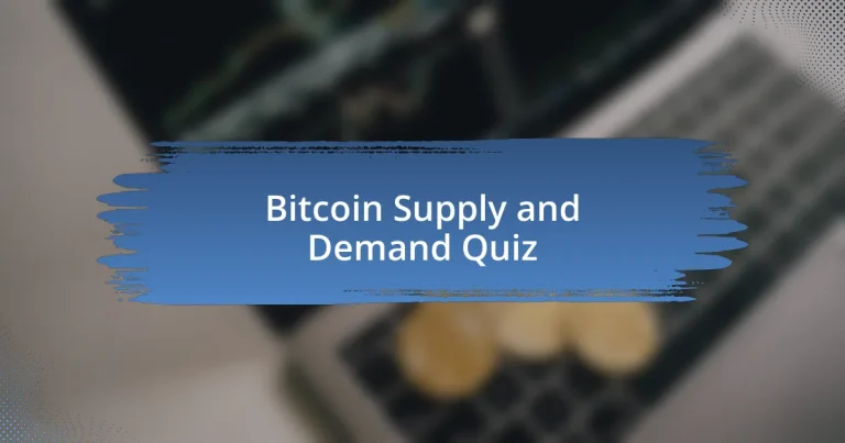 Bitcoin Supply and Demand Quiz