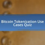 Bitcoin Tokenization Use Cases Quiz