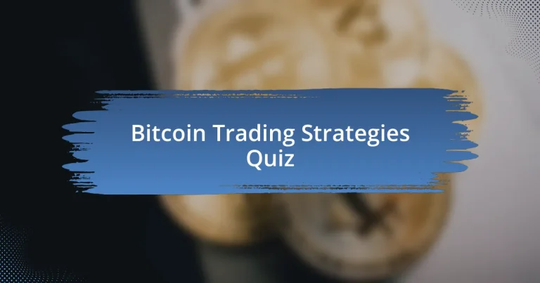 Bitcoin Trading Strategies Quiz