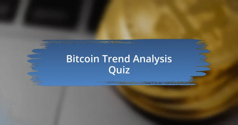 Bitcoin Trend Analysis Quiz