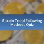 Bitcoin Trend Following Methods Quiz