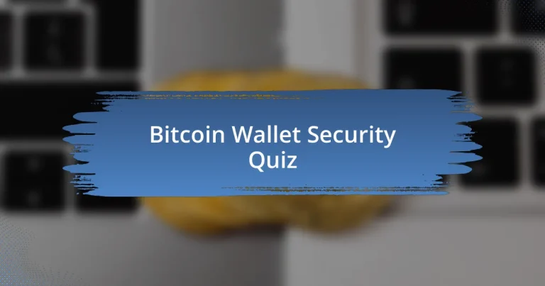 Bitcoin Wallet Security Quiz