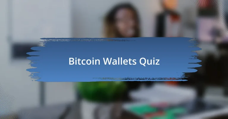 Bitcoin Wallets Quiz