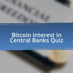 Bitcoin interest in Central Banks Quiz