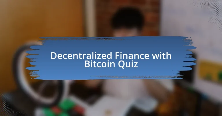 Decentralized Finance with Bitcoin Quiz