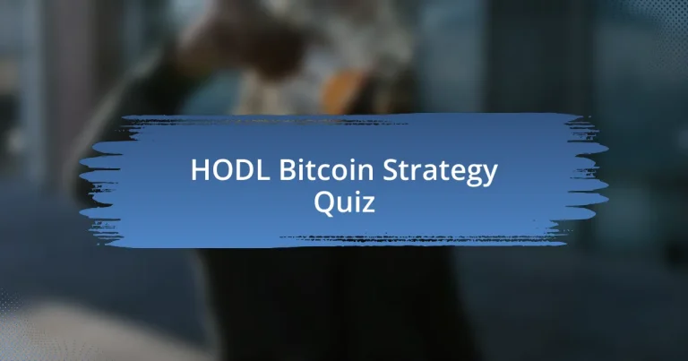 HODL Bitcoin Strategy Quiz