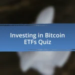 Investing in Bitcoin ETFs Quiz